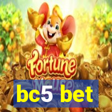 bc5 bet